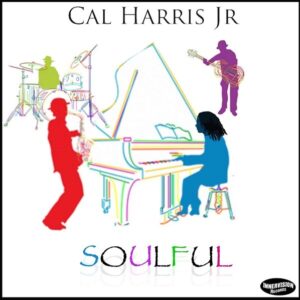 Soulful - Cal Harris Jr.