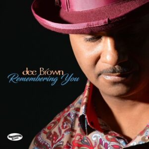Remembering You - Dee Brown