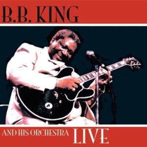 B.B. King And Friends Live