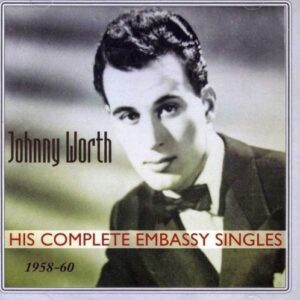 His Complete Embassy Singles - Johnny Worth