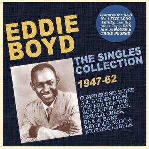 The Singles Collection 1947-62 - Eddie Boyd