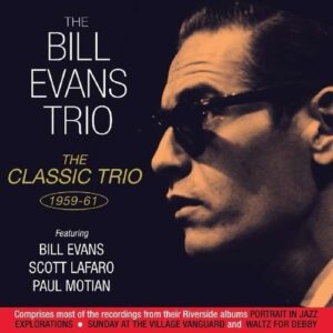 Classic Trio 1959-61 - Bill Evans Trio