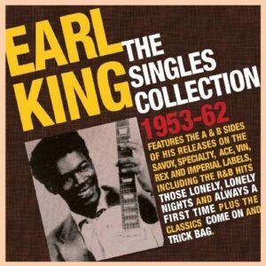 The Singles Collection 1953-62 - Earl King