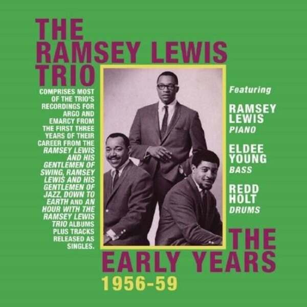 The Early Years 1956-1959 - Ramsey Lewis Trio