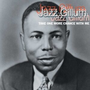 Take One More Chance With Me - Jazz Gillum