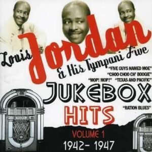 Jukebox Hits Vol.1 1942-1947 - Louis Jordan