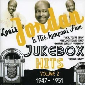 Jukebox Hits Vol.2 1947-1951 - Louis Jordan