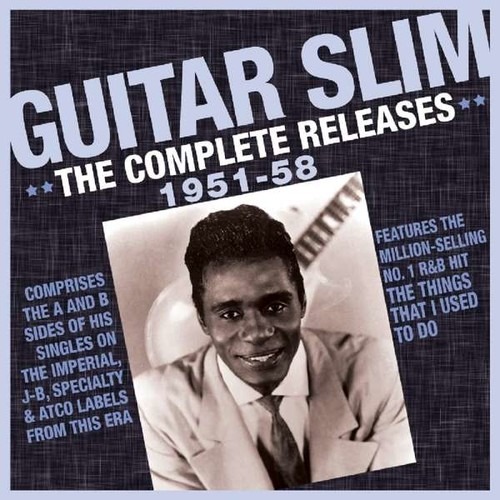 Complete Releases 1951-58 - Guitar Slim