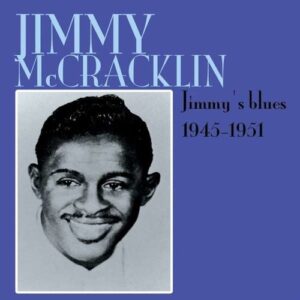 Jimmy's Blues 1945-51 - Jimmy McCracklin
