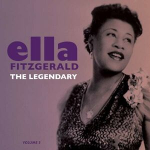 Legendary Vol.3 - Ella Fitzgerald
