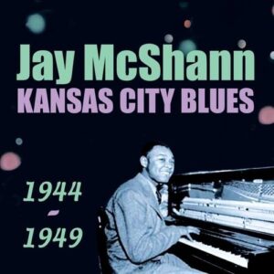 Kansas City Blues - Jay McShann