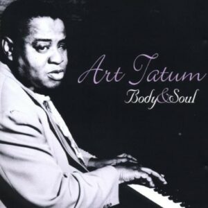 Body & Soul - Art Tatum