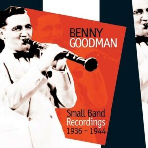 Small Band Recordings - Benny Goodman