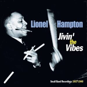 Jivin' The Vibes - Lionel Hampton