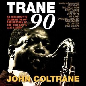Trane 90 - John Coltrane