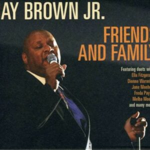 Friends And Family - Ray Brown Jr.