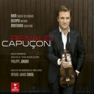 Rihm / Dusapin / Mantovani - Renaud Capucon