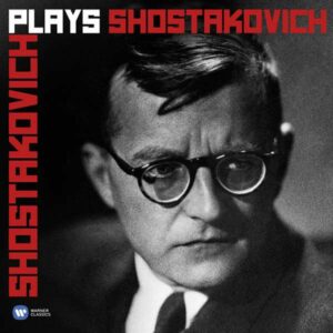 Shostakovich Plays Shostakovich - Shostakovich