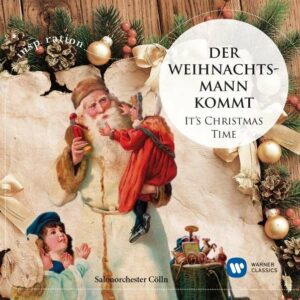 Rhode, Lindemann Humperdinck: It's Christmas Time - Salonorchester Köln