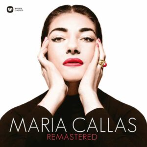 Maria Callas Remastered - Callas
