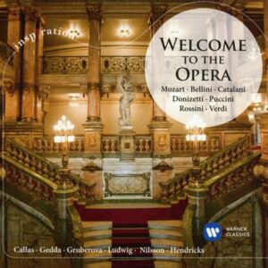 Lortzing, Verdi, Puccini Mozart: Welcome To The Opera - Callas