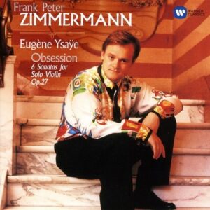 Ysaye: Violin Sontas - Frank-Peter Zimmermann