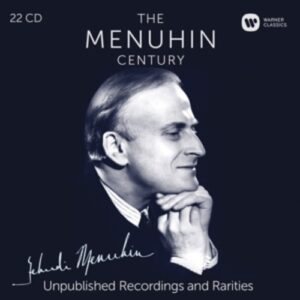 The Menuhin Century - Unpublished Recordings and Rarities