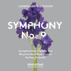 Ludwig Van Beethoven: Symphony No. 9 - Rafael Kubelik