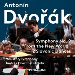 Antonin Dvorak: Symphony No. 9 - Houston Symphony, Andrés Orozco-Estrada