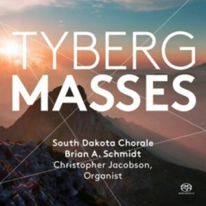 Marcel Tyberg: Tyberg Masses - South Dakota Chorale