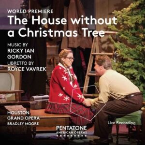 Ricky Ian Gordon: The House Without A Christmas Tree - Houston Grand Opera