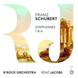 Schubert: Symphonies 1 & 6 - René Jacobs