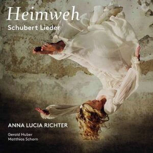 Heimweh, Schubert Lieder - Anna Lucia Richter