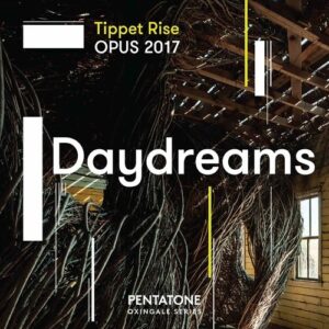Tippet Rise Opus 2017, Daydreams