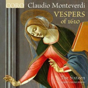 Claudio Monteverdi: Vespers Of 1610 - The Sixteen / Christophers