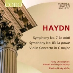 Haydn: Symphonies 7 & 83 - Handel And Haydn Society / Christophers