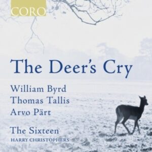 Tallis / Pärt / Byrd: The Deer's Cry
