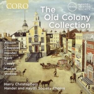 The Old Colony Collection - Handel And Haydn Society / Christophers