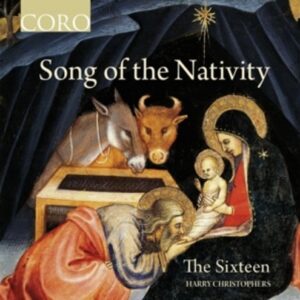 Song Of The Nativity - The Sixteen