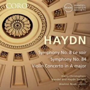 Haydn: Symphonies 8 & 84 / Violin Concerto In A Major - Harry Christophers