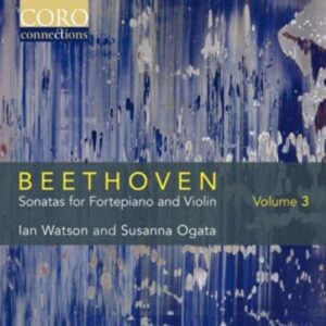 Beethoven: Sonatas For Fortepiano And Violin, Vol. 3 - Ian Watosn