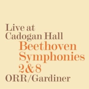 L. Beethoven: Symphony 2 & 8 - Orchestre Revolutionnaire Et Romant / Gardiner