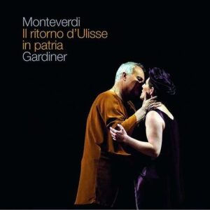 Monteverdi: Il Ritorno Dulisse In Patria - John Eliot Gardiner
