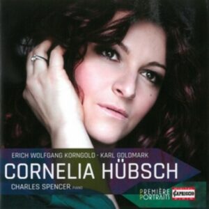 Korngold / Goldmark - Cornella Hubsch