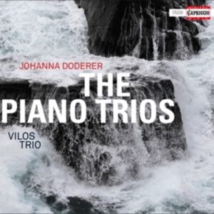 Johanna Doderer: The Piano Trios - Vilos Trio - Dedinskaite