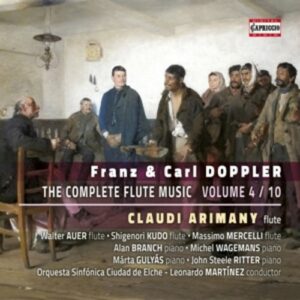 Franz Doppler - Carl Doppler: The Complete Flute Music - Volume 4 - Claudi Arimany