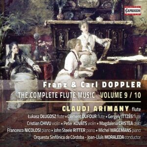 Carl & Franz Doppler: The Complete Flute Music Volume 9 / 10 - Claudi Arimany