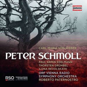 Carl Maria Von Weber: Peter Schmoll - Paul Armin Edelmann