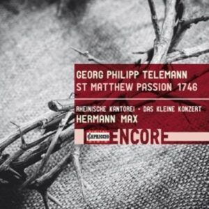 Georg Philipp Telemann: Matthaus-Passion 1746 - Hermann Max