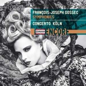 Francois-Joseph Gossec: Symphonies - Concerto Koln